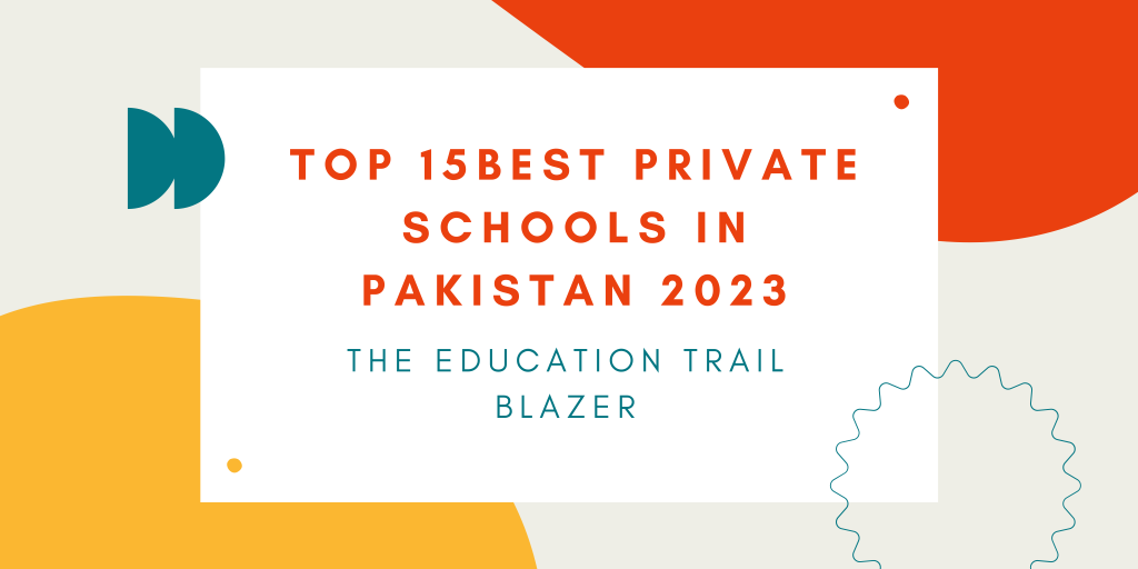 Top 15 Best Private Schools In Pakistan 1024x512 